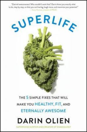 (PDF DOWNLOAD) SuperLife by Darin Olien