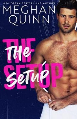 The Setup by Meghan Quinn PDF Download