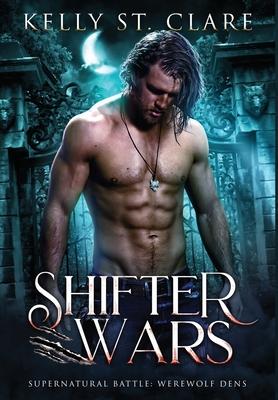 Shifter Wars (Supernatural Battle: Werewolf Dens #1) PDF Download