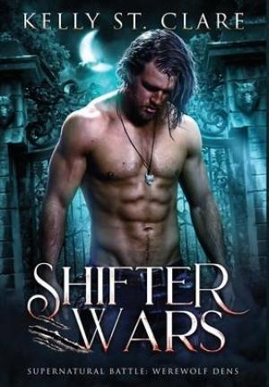 Shifter Wars (Supernatural Battle: Werewolf Dens #1) PDF Download