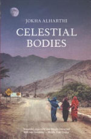 (PDF DOWNLOAD) Celestial Bodies by Jokha Alharthi