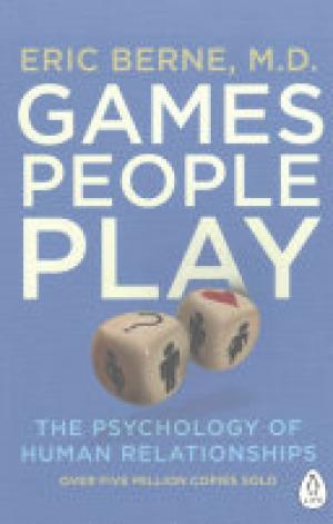 (PDF DOWNLOAD) Games People Play : The Psychology of Human Relationships