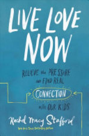 (PDF DOWNLOAD) Live Love Now by Rachel Macy Stafford