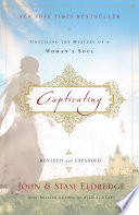 (PDF DOWNLOAD) Captivating by John Eldredge