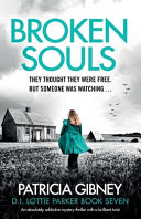 (PDF DOWNLOAD) Broken Souls by Patricia Gibney