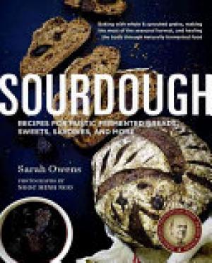 (PDF DOWNLOAD) Sourdough by Sarah Owens