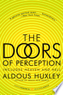 (PDF DOWNLOAD) The Doors of Perception and Heaven and Hell