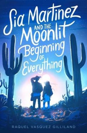 Sia Martinez and the Moonlit Beginning of Everything PDF Download