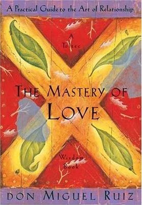 The Mastery of Love by Miguel Ruiz PDF Download