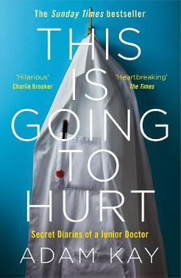 This is Going to Hurt by Adam Kay PDF Download