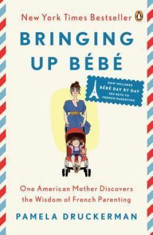 [PDF DOWNLOAD] Bringing Up Bebe by Pamela Druckerman