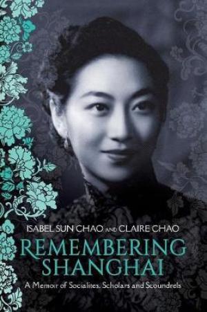 (PDF DOWNLOAD) Remembering Shanghai by Claire Chao