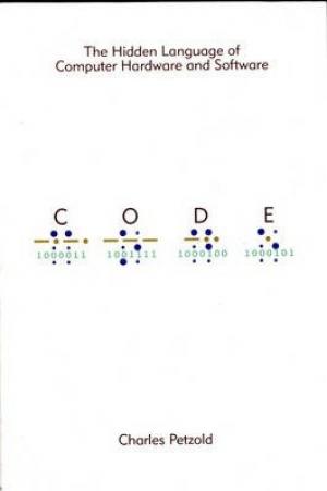 (PDF DOWNLOAD) Code : The Hidden Language of Computer Hardware and Software