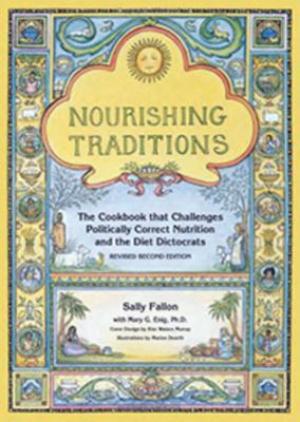 Nourishing Traditions by Sally Fallon