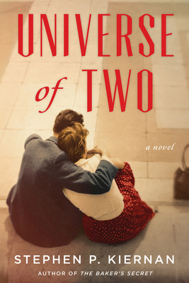 [PDF DOWNLOAD] Universe of Two by Stephen P Kiernan