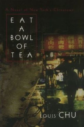 Eat a Bowl of Tea by Louis Chu PDF Download