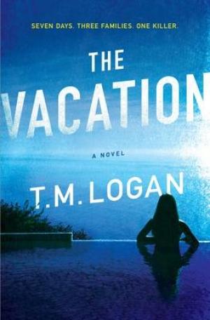 The Vacation by T.M. Logan PDF Download