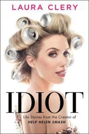 Idiot by Laura Clery PDF Download