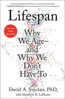 Lifespan : Why We Age--And Why We Don't Have to PDF Download