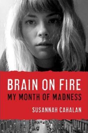 Brain on Fire by Susannah Cahalan PDF Download