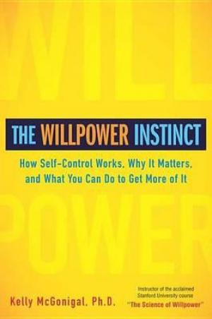 The Willpower Instinct by Kelly McGonigal PDF Download