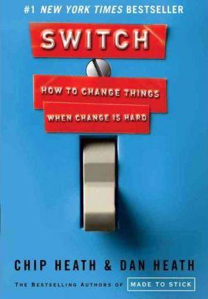 Switch : How to Change Things When Change Is Hard PDF Download