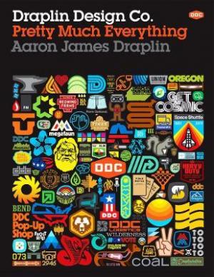 Draplin Design Co. : Pretty Much Everything PDF Download