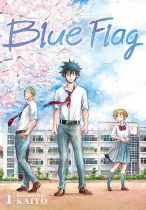 Blue Flag, Vol. 1 by Kaito PDF Download