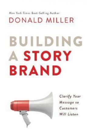 Building a Storybrand by Donald Miller PDF Download