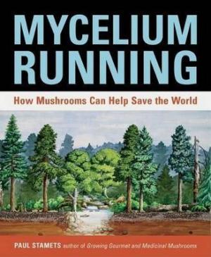 Mycelium Running by Paul Stamets PDF Download