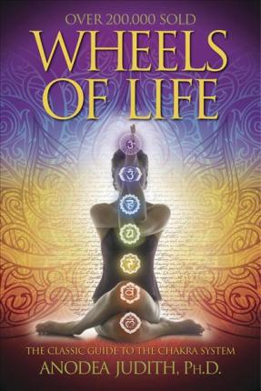 Wheels of Life by Anodea Judith PDF Download