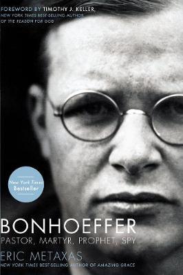 Bonhoeffer: Pastor, Martyr, Prophet, Spy PDF Download