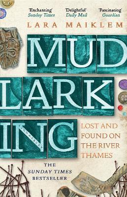 Mudlarking by Lara Maiklem PDF Download