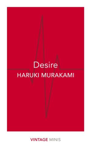 Desire : Vintage Minis by Haruki Murakami PDF Download