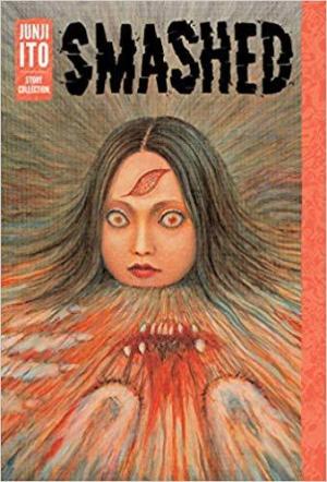 Smashed: Junji Ito Story Collection PDF Download