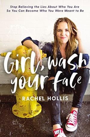Girl, Wash Your Face by Rachel Hollis PDF Download