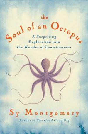 The Soul of an Octopus by Sy Montgomery PDF Download