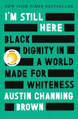 I'm Still Here by Austin Channing Brown PDF Download