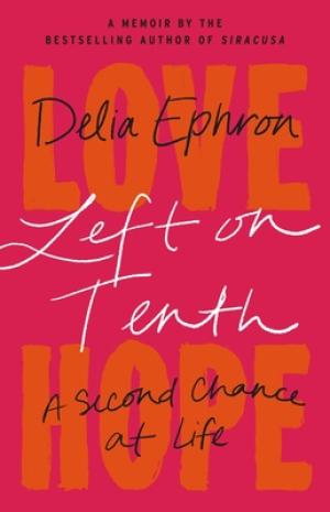 Left on Tenth: A Second Chance at Life PDF Download