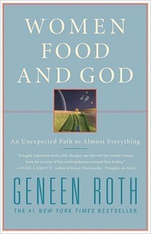 Women Food and God by Geneen Roth PDF Download
