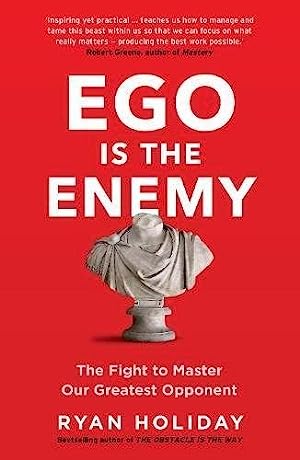 Ego Is the Enemy by Ryan Holiday PDF Download