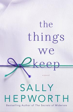 The Things We Keep by Sally Hepworth PDF Download