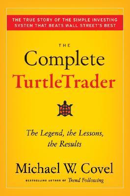 The Complete TurtleTrader by Michael W. Covel PDF Download