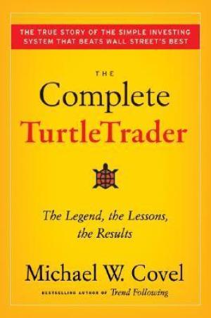 The Complete TurtleTrader by Michael W. Covel PDF Download