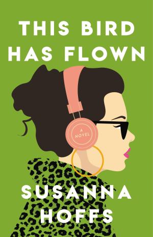 This Bird Has Flown by Susanna Hoffs PDF Download