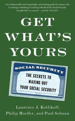 Get What's Yours by Laurence J. Kotlikoff PDF Download