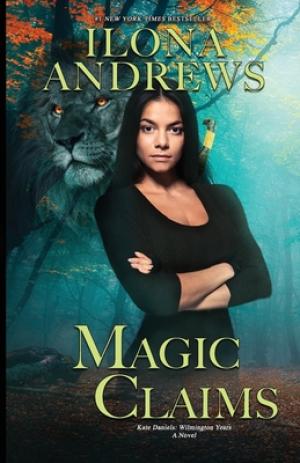 Magic Claims (Kate Daniels: Wilmington Years #2) PDF Download