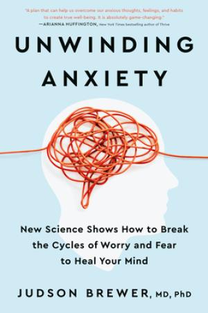 Unwinding Anxiety by Judson Brewer PDF Download