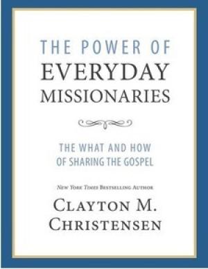 The Power of Everyday Missionaries