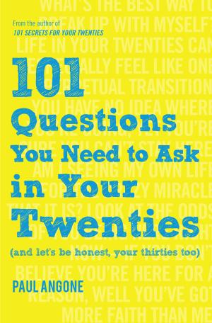 101 Questions You Need to Ask in Your Twenties